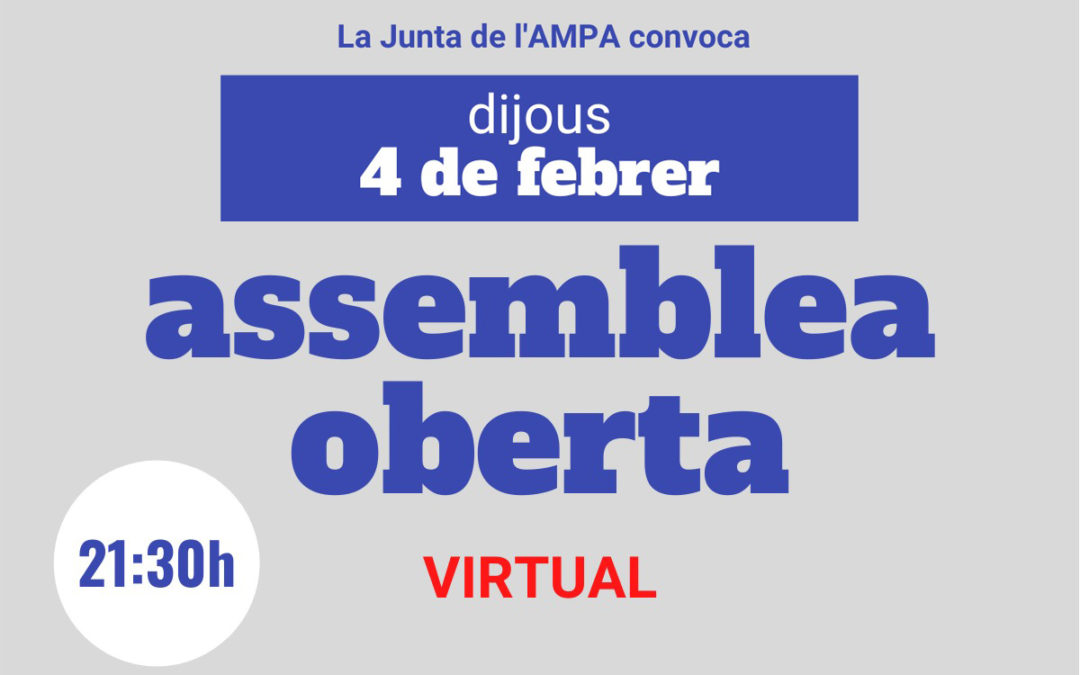Assemblea oberta de l’AMPA – febrer 2021